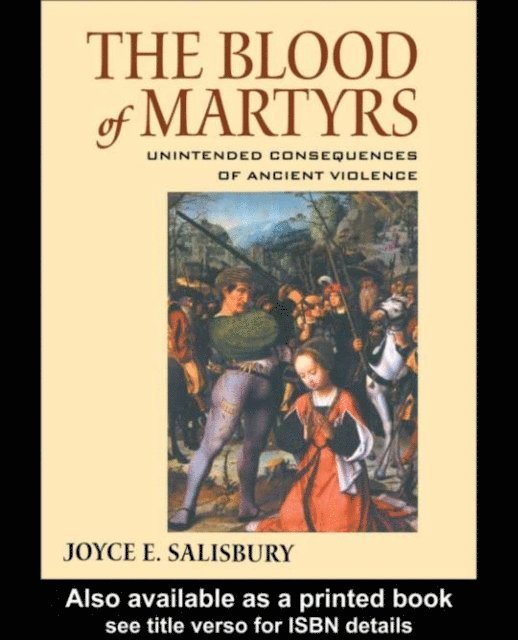 Joyce E. Salisbury - Blood of Martyrs, E-bok