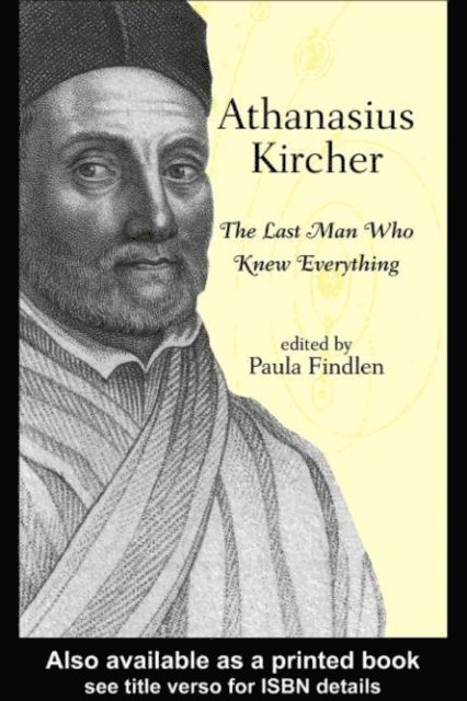 Paula Findlen - Athanasius Kircher, E-bok
