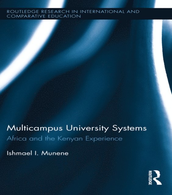 Ishmael I. Munene - Multicampus University Systems, E-bok