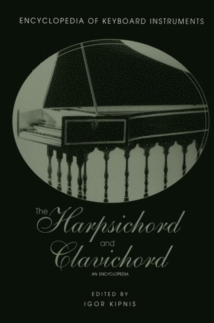 Igor Kipnis - Harpsichord and Clavichord, E-bok