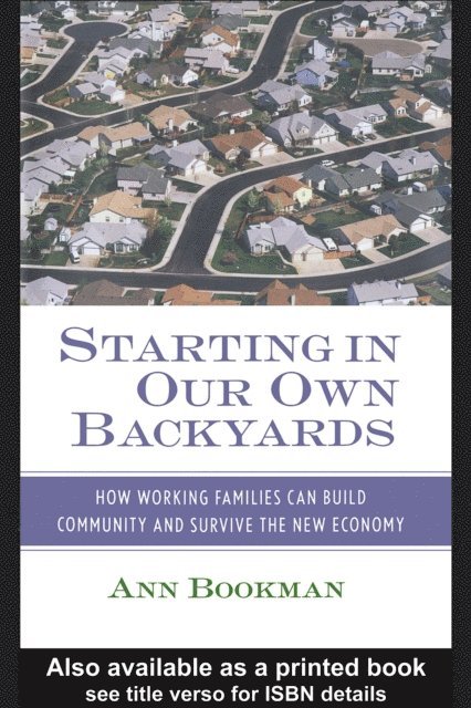 Ann Bookman - Starting in Our Own Backyards, E-bok