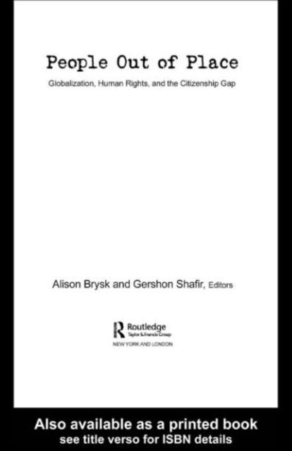 Gershon Shafir, Alison Brysk - People Out of Place, E-bok