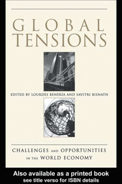 Savitri Bisnath, Lourdes Beneria - Global Tensions, E-bok