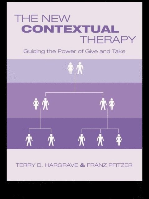 Franz Pfitzer, Terry D. Hargrave - New Contextual Therapy, E-bok. Tillgänglighet: Lägg i varukorg