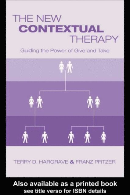 Franz Pfitzer, Terry D. Hargrave - New Contextual Therapy, E-bok. Tillgänglighet: Lägg i varukorg