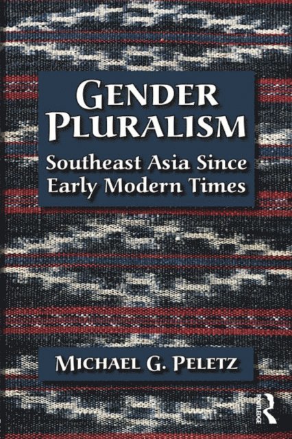 Michael G. Peletz - Gender Pluralism, E-bok