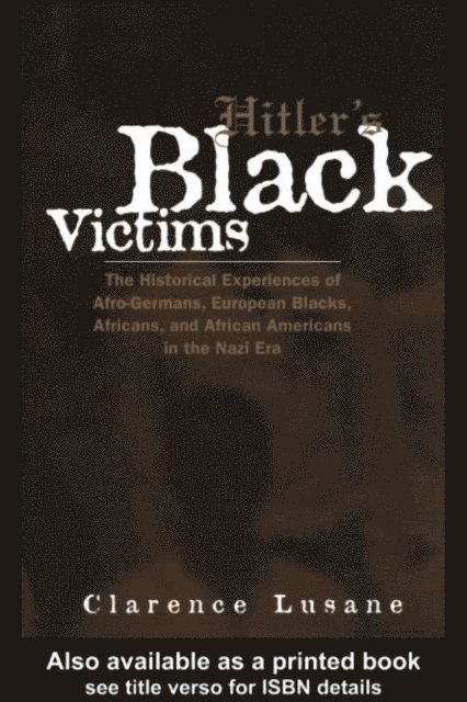 Clarence Lusane - Hitler's Black Victims, E-bok