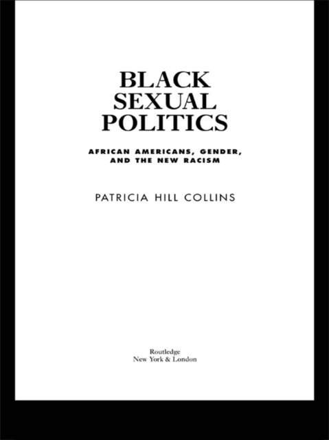 Patricia Hill Collins - Black Sexual Politics, E-bok