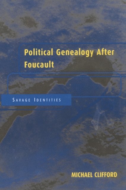 Michael Clifford - Political Genealogy After Foucault, E-bok