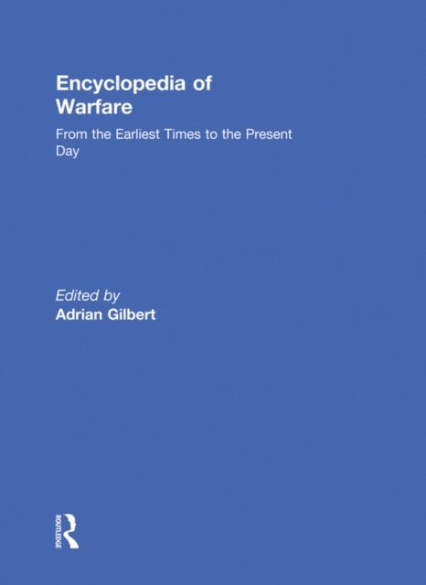 Adrian Gilbert - Encyclopedia of Warfare, E-bok