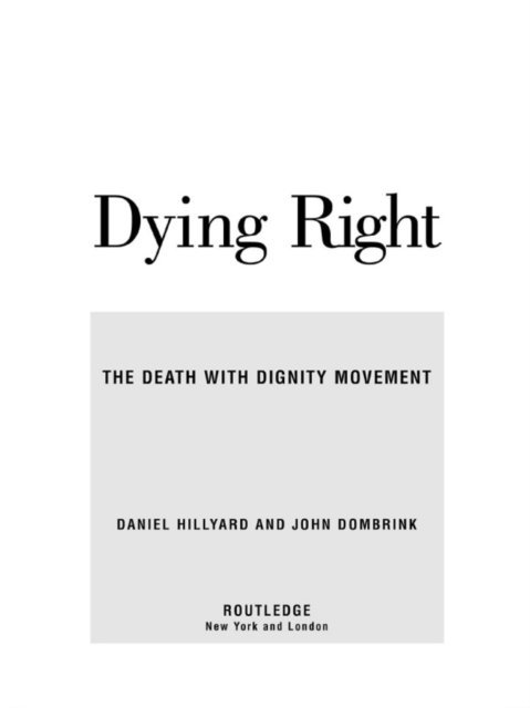 John Dombrink, Daniel Hillyard - Dying Right, E-bok