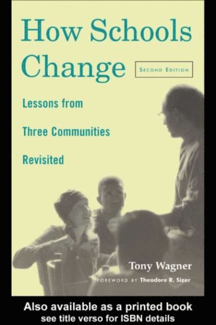 Tony Wagner - How Schools Change, E-bok