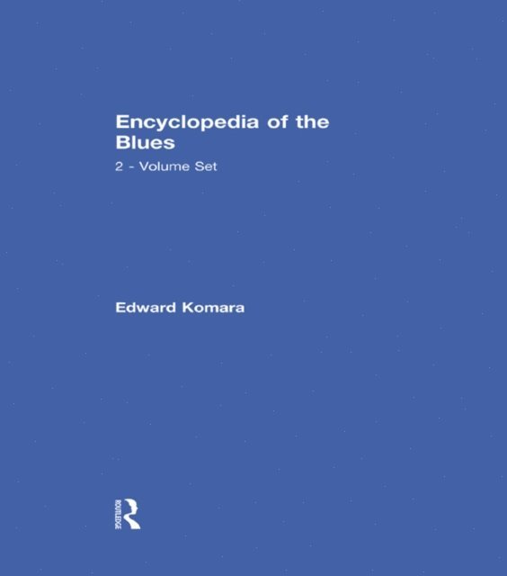 Peter Lee, Edward Komara - Blues Encyclopedia, E-bok