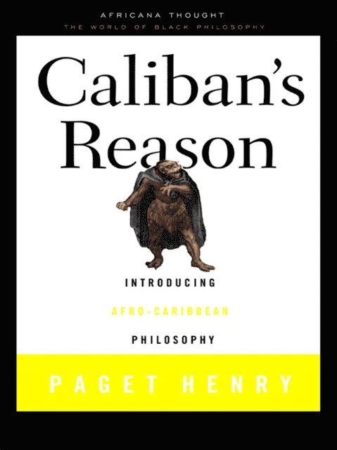 Paget Henry - Caliban's Reason, E-bok