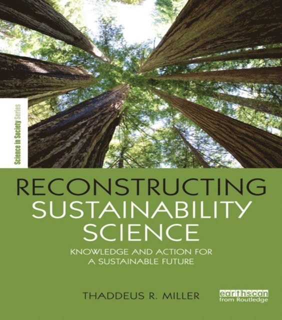 Thaddeus Miller - Reconstructing Sustainability Science, E-bok