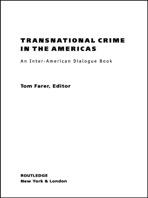 Tom J. Farer - Transnational Crime in the Americas, E-bok. Tillgänglighet: Lägg i varukorg