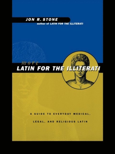 Jon R. Stone - More Latin for the Illiterati, E-bok