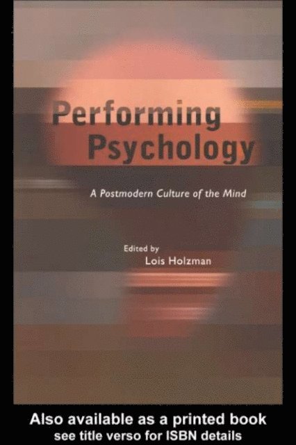 Lois Holzman - Performing Psychology, E-bok