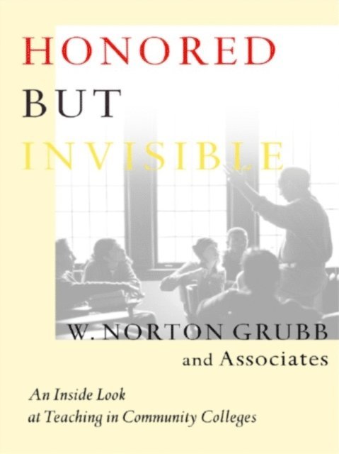 W. Norton Grubb - Honored but Invisible, E-bok