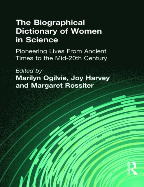 Joy Harvey, Marilyn Ogilvie - Biographical Dictionary of Women in Science, E-bok