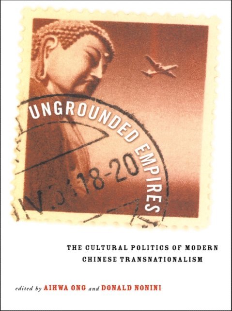 Donald Nonini, Aihwa Ong - Ungrounded Empires, E-bok