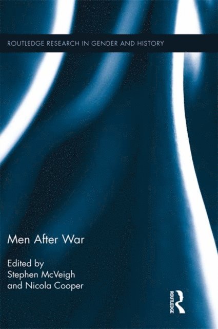Nicola Cooper, Stephen McVeigh - Men After War, E-bok