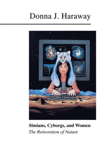 Donna Haraway - Simians, Cyborgs, and Women, E-bok