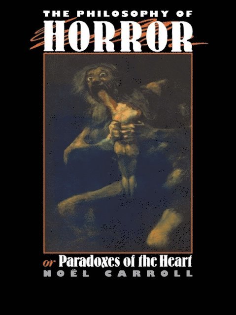 Noel Carroll - Philosophy of Horror, E-bok
