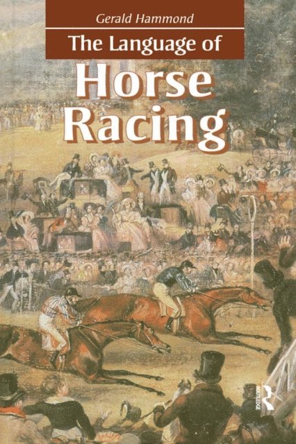 Gerald Hammond - Language of Horse Racing, E-bok