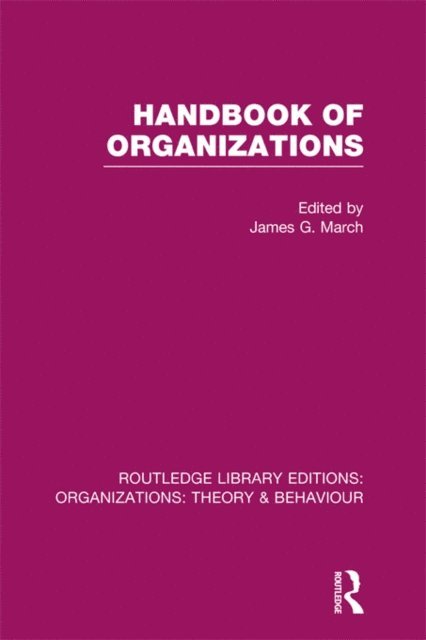 James March - Handbook of Organizations (RLE: Organizations), E-bok