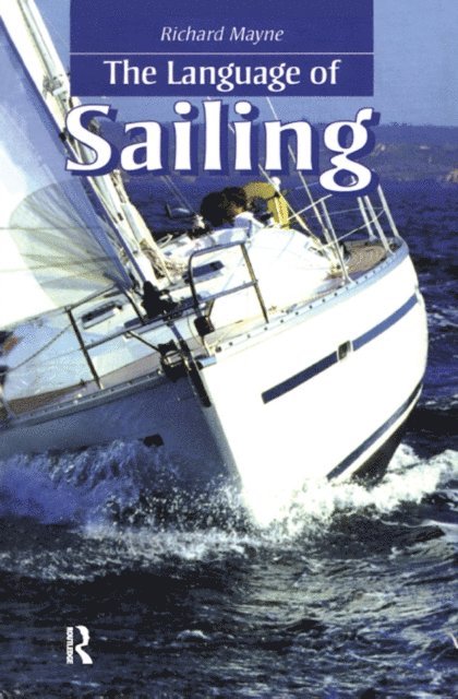 Richard Mayne - Language of Sailing, E-bok