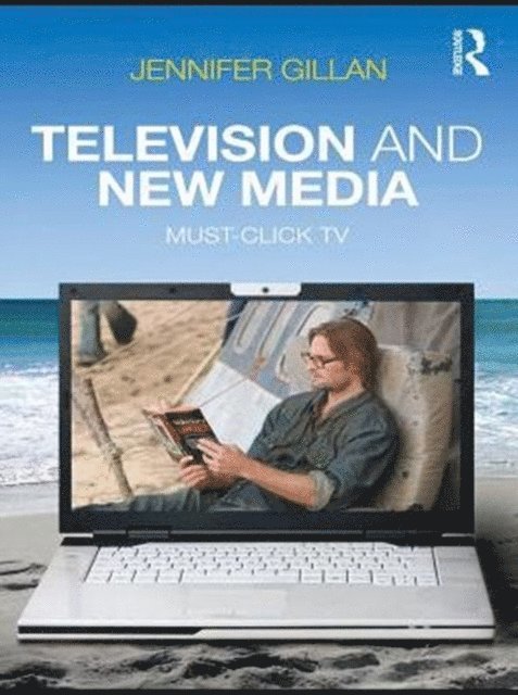 Jennifer Gillan - Television and New Media, E-bok