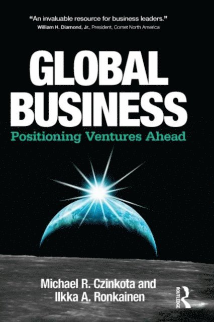 Ilkka A. Ronkainen, Michael R. Czinkota - Global Business, E-bok
