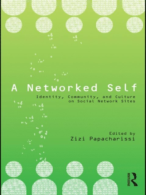 Zizi Papacharissi - Networked Self, E-bok
