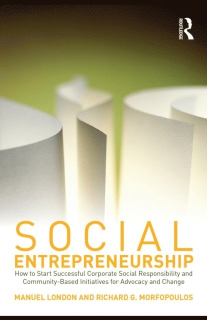 Richard G. Morfopoulos, Manuel London - Social Entrepreneurship, E-bok