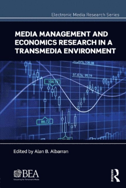 Alan B. Albarran - Media Management and Economics Research in a Transmedia Environment, E-bok
