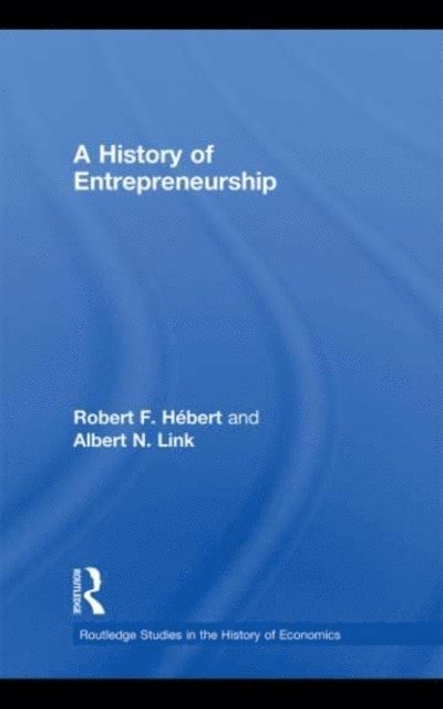 Albert N. Link, Robert F Hebert - History of Entrepreneurship, E-bok