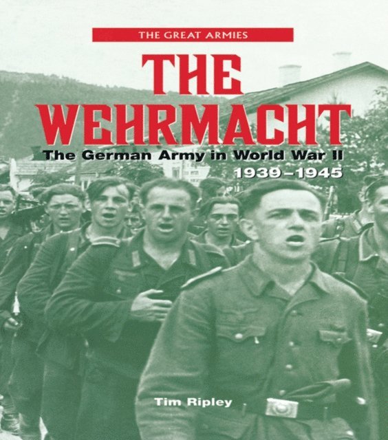 Tim Ripley - Wehrmacht, E-bok