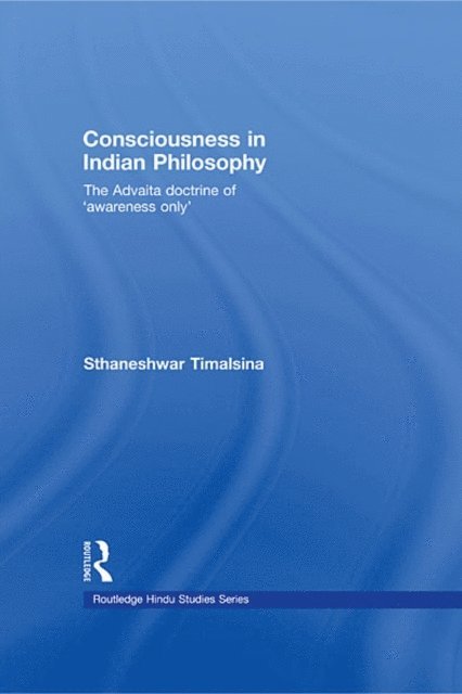 Sthaneshwar Timalsina - Consciousness in Indian Philosophy, E-bok