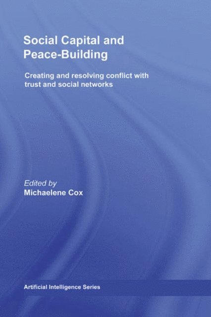 Michaelene Cox - Social Capital and Peace-Building, E-bok