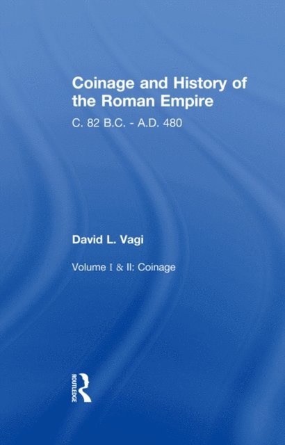 David Vagi - Coinage and History of the Roman Empire, E-bok