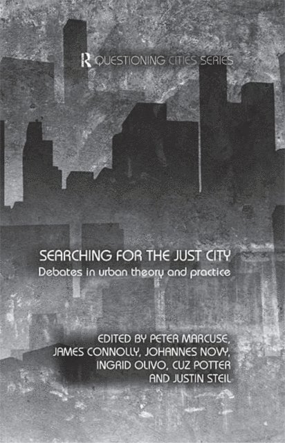 Justin Steil, Cuz Potter, Ingrid Olivo, Johannes Novy, James Connolly, Peter Marcuse - Searching for the Just City, E-bok