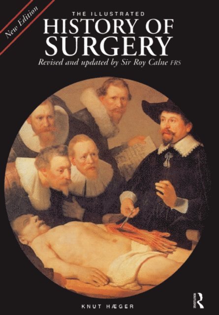 Sir Roy Calne - Illustrated History of Surgery, E-bok