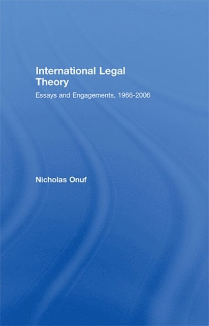 Nicholas Onuf - International Legal Theory, E-bok
