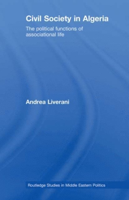 Andrea Liverani - Civil Society in Algeria, E-bok
