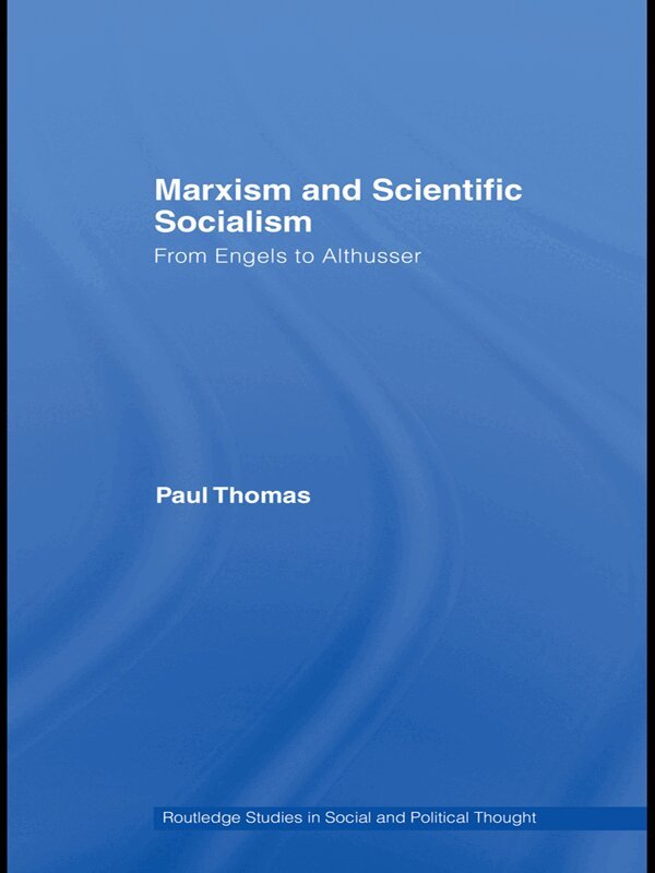 Paul Thomas - Marxism & Scientific Socialism, E-bok