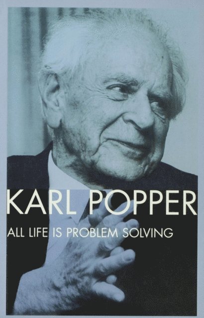 Karl Popper - All Life is Problem Solving, E-bok