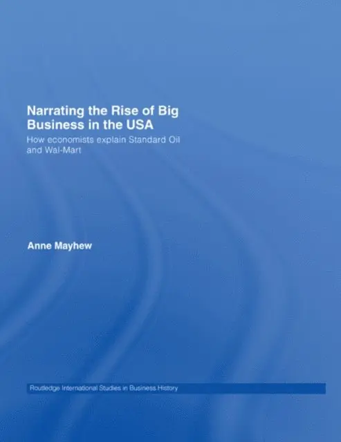 Narrating the Rise of Big Business in the USA
