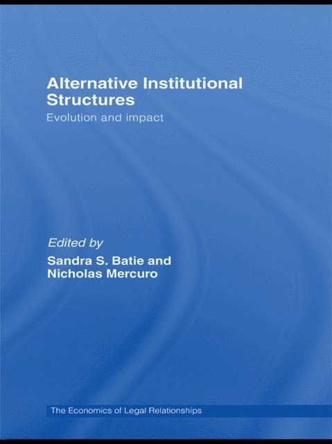 Nicholas Mercuro, Sandra Batie - Alternative Institutional Structures, E-bok