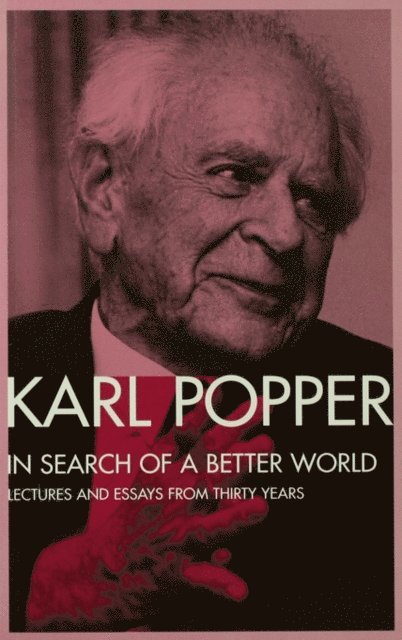 Karl Popper - In Search of a Better World, E-bok